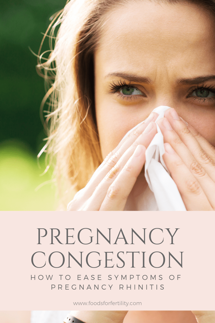 Congestion During Pregnancy – How to Ease Pregnancy Rhinitis Symptoms