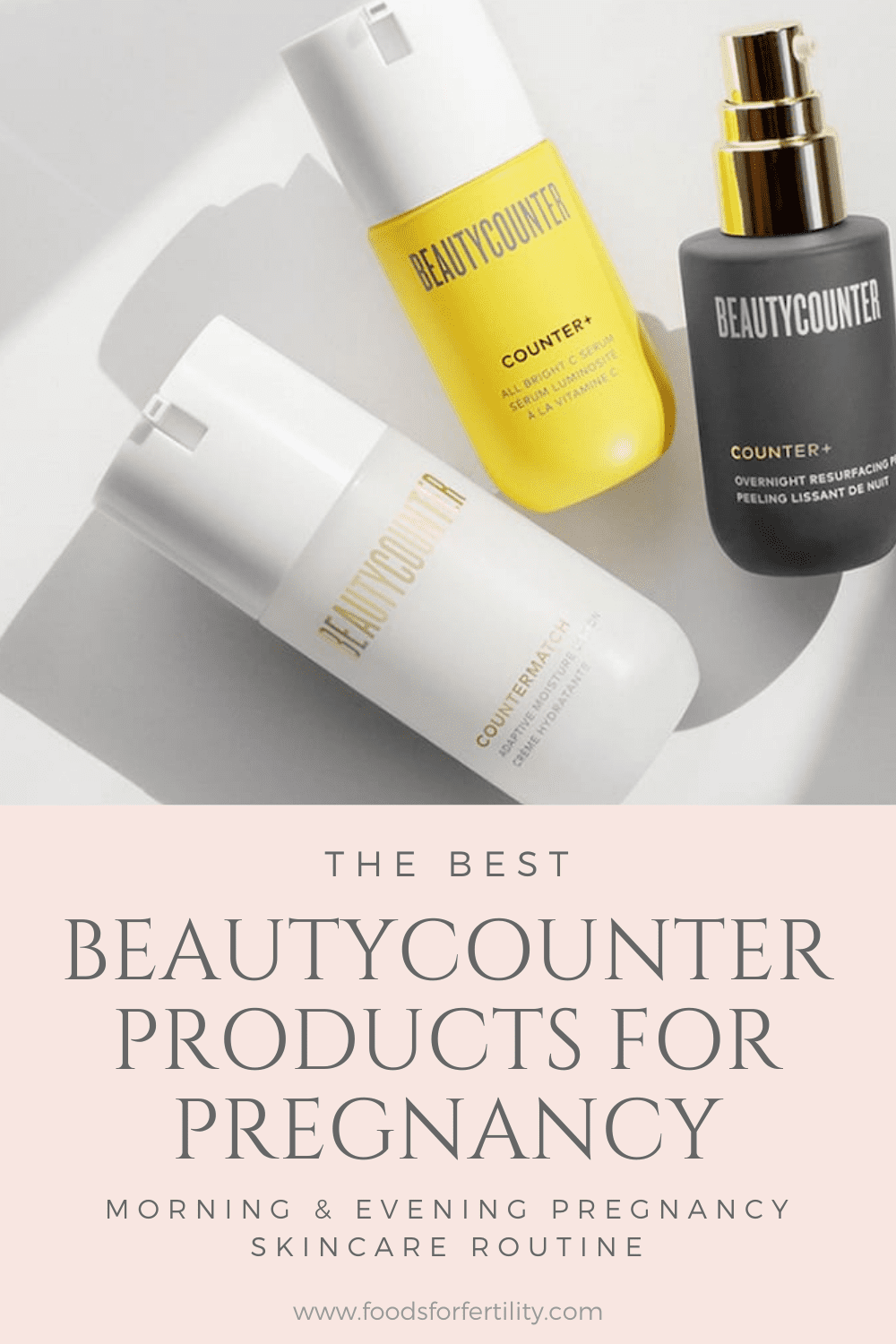 Best Beautycounter Products for Pregnancy Skincare