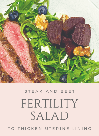 Foods to Thicken Uterine Lining for IVF - Superfood Steak Salad Fertility Salad - Fertility Recipe