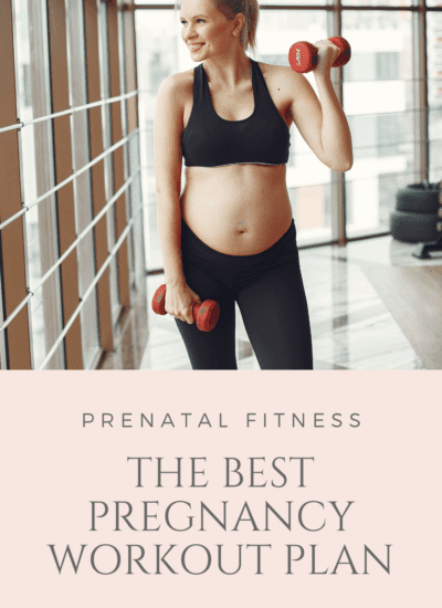 Prenatal Fitness - The Best Pregnancy Workout Plan