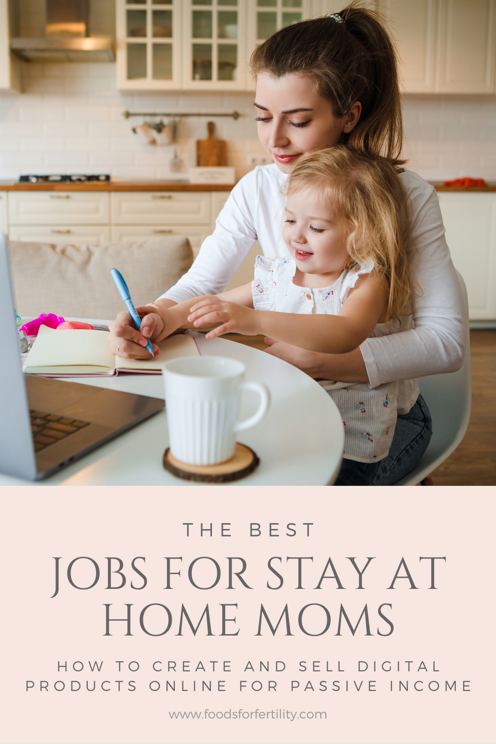 The Best Work at Home Jobs for Moms – Earn Money from Home Selling Digital Products